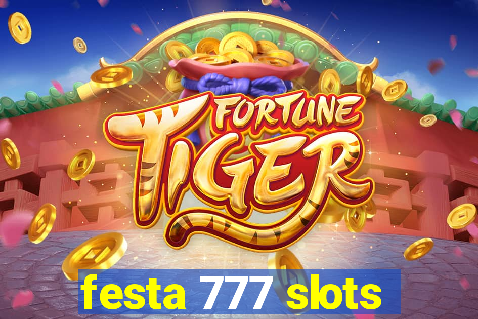 festa 777 slots